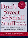 Don't Sweat the Small Stuff and It's All Small Stuff