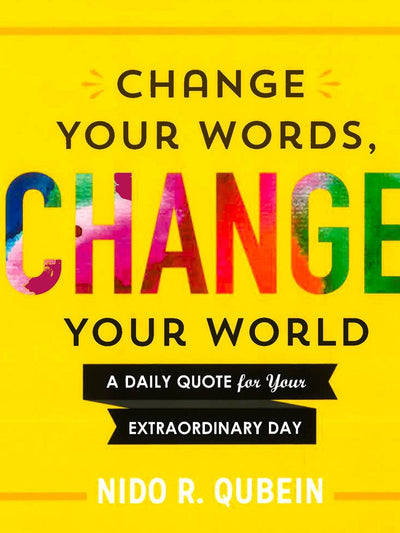 Change Your Words, Change Your World