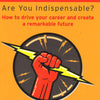 Linchpin: Are You Indispensable?