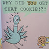 The Duckling Gets A Cookie?