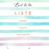 L’art de la Liste: Simplify, Organise and Enrich your life