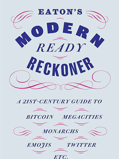 Eaton's Modern Ready Reckoner