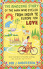 The Amazing Story of The Man Who Cycled From India to Europe for Love